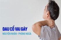 Đau cổ vai gáy: Nguyên nhân, triệu chứng, chẩn đoán và điều trị
